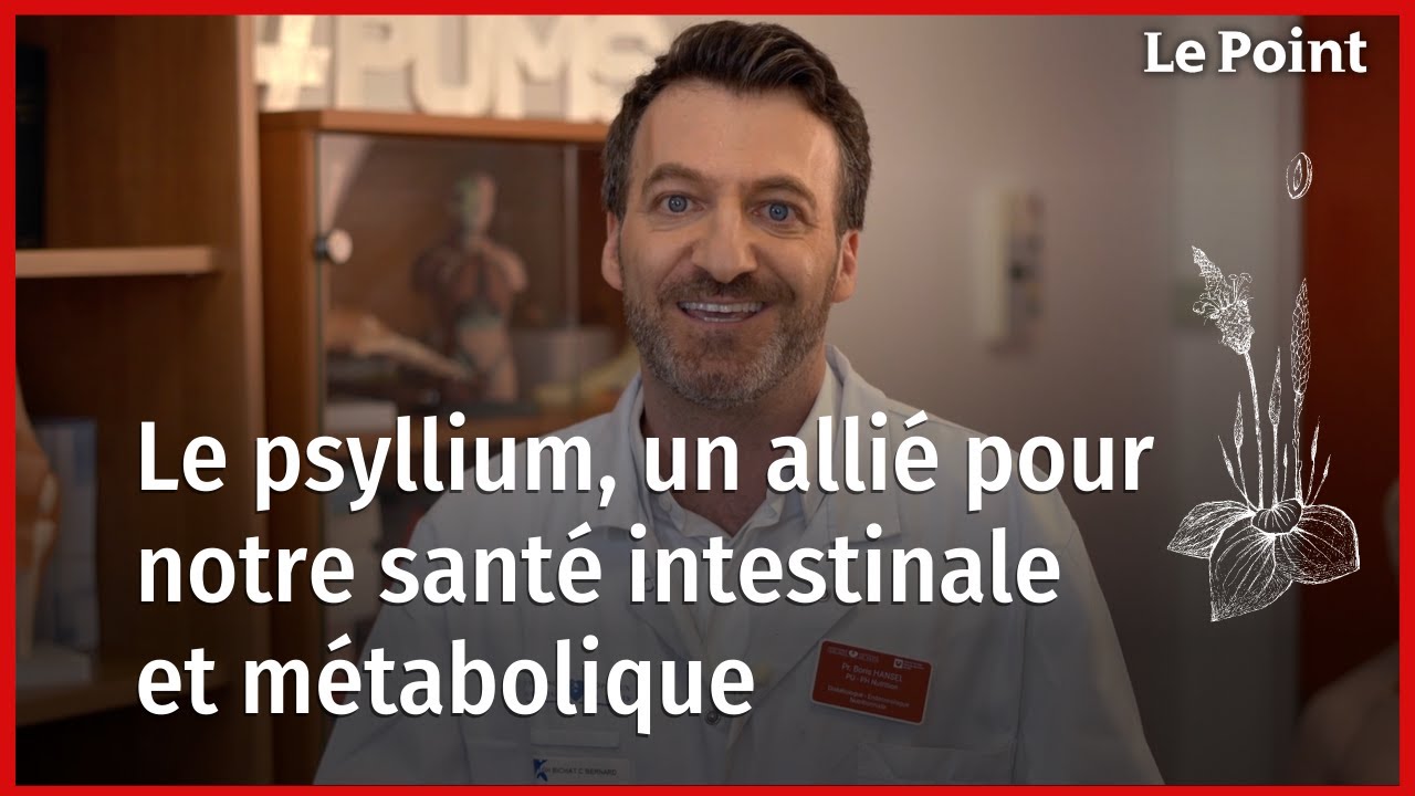 Le psyllium, un allié pour notre santé intestinale... La chronique nutrition