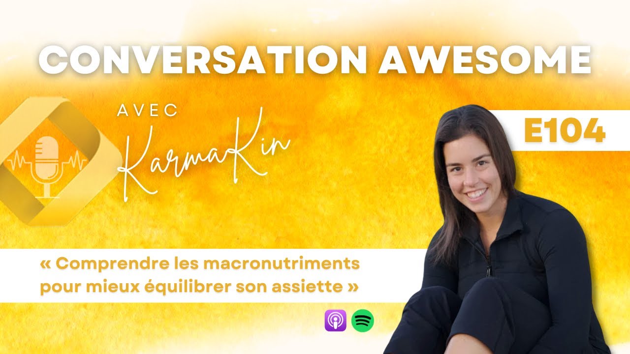 104 - Comprendre les macronutriments pour mieux équilibrer son assiette